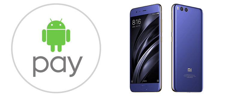 Android Pay на Xiaomi Mi6